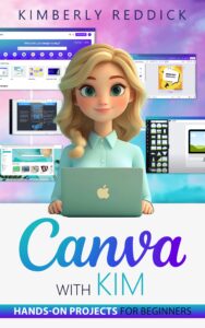 Canva with Kim: Hands-On Projects For Beginners eBook Cover.